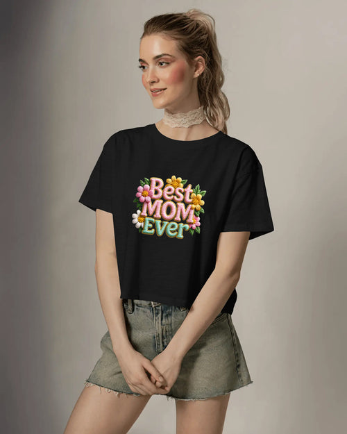 BEST MOM EVER PRINTED WITH EMBROIDERY EFFECT Tee SKU-G113